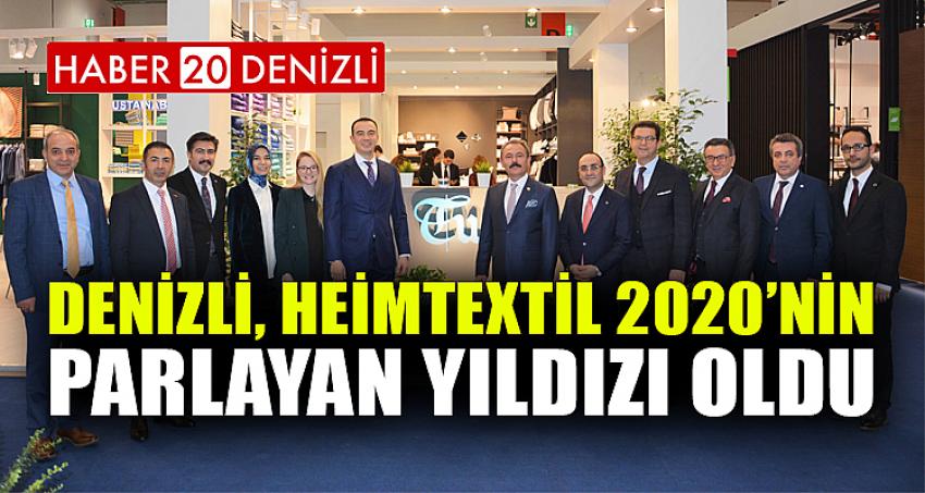 DENİZLİ, HEIMTEXTIL 2020’NİN PARLAYAN YILDIZI OLDU