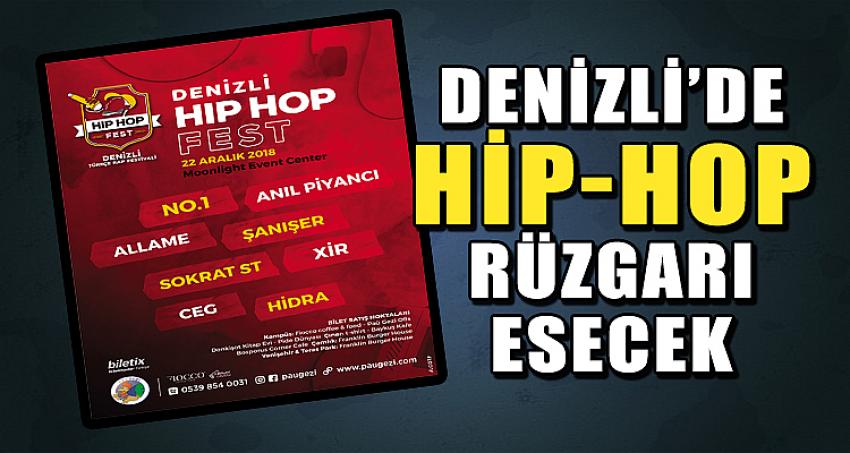 DENİZLİ’DE HİP-HOP RÜZGARI ESECEK