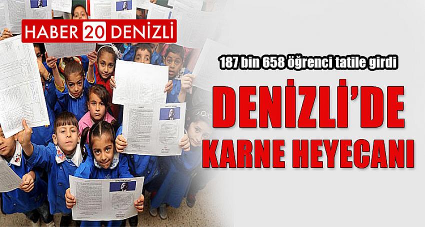 DENİZLİ'DE BUGÜN SON DERS ZİLİ ÇALDI