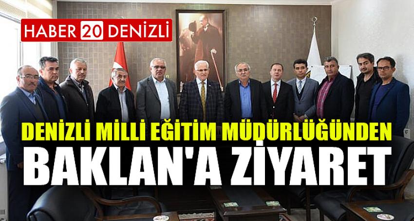 DENİZLİ MİLLİ EĞİTİM MÜDÜRLÜĞÜNDEN BAKLAN'A ZİYARET