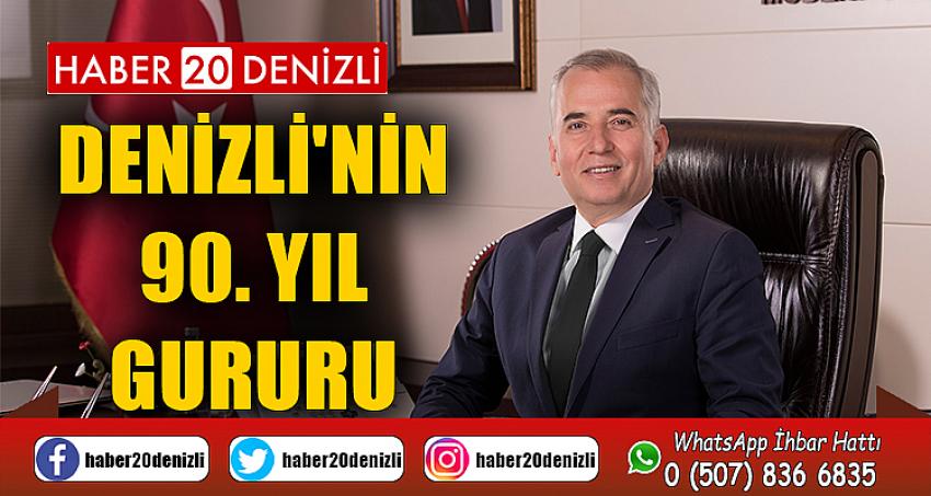 Denizli'nin 90. yıl gururu