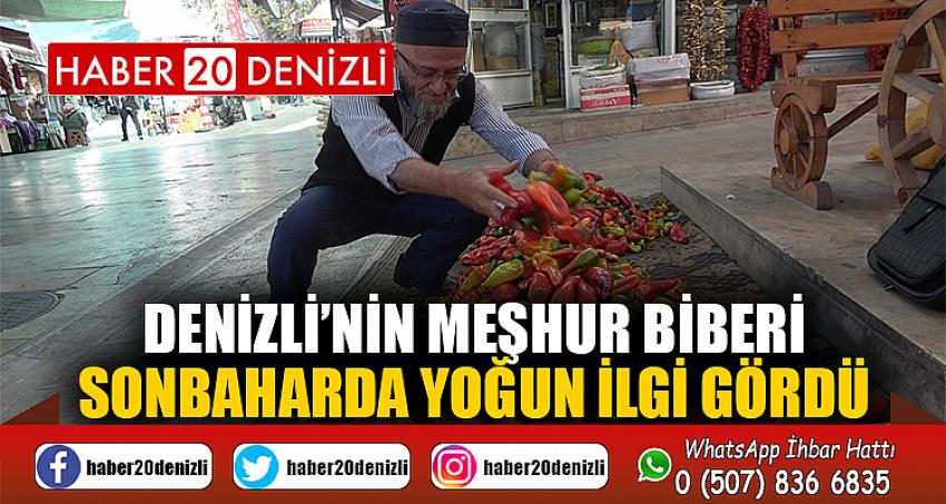 Denizli’nin meşhur biberi sonbaharda yoğun ilgi gördü