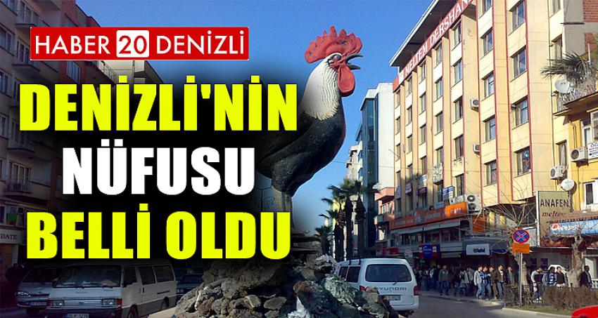 DENİZLİ'NİN NÜFUSU BELLİ OLDU