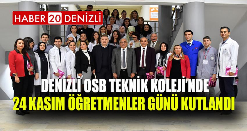 Denizli OSB Teknik Koleji’nde 24 Kasım Öğretmenler Günü Kutlandı 