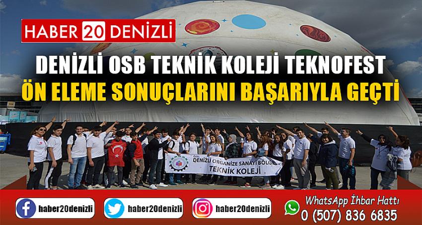 DENİZLİ OSB TEKNİK KOLEJİ TEKNOFEST ÖN ELEME SONUÇLARINI BAŞARIYLA GEÇTİ