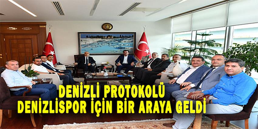 DENİZLİ PROTOKOLÜ DENİZLİSPOR İÇİN TOPLANDI