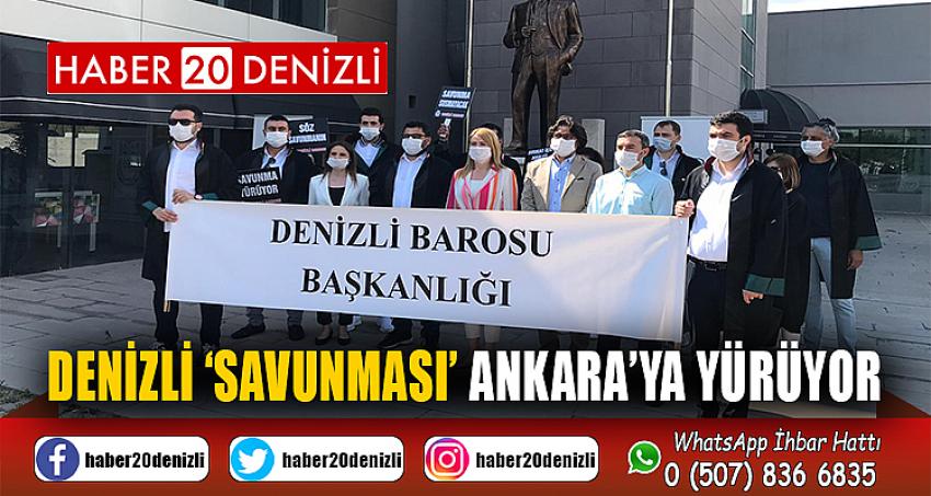 Denizli ‘Savunması’ Ankara’ya yürüyor