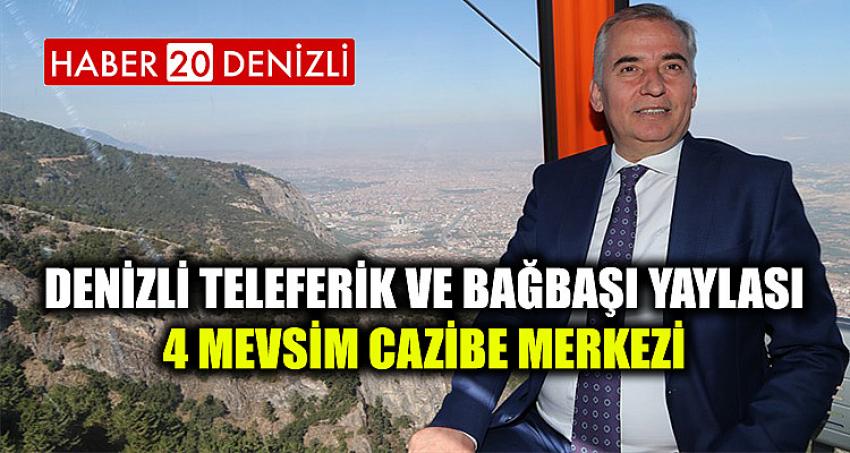 Denizli Teleferik ve Bağbaşı Yaylası 4 mevsim cazibe merkezi