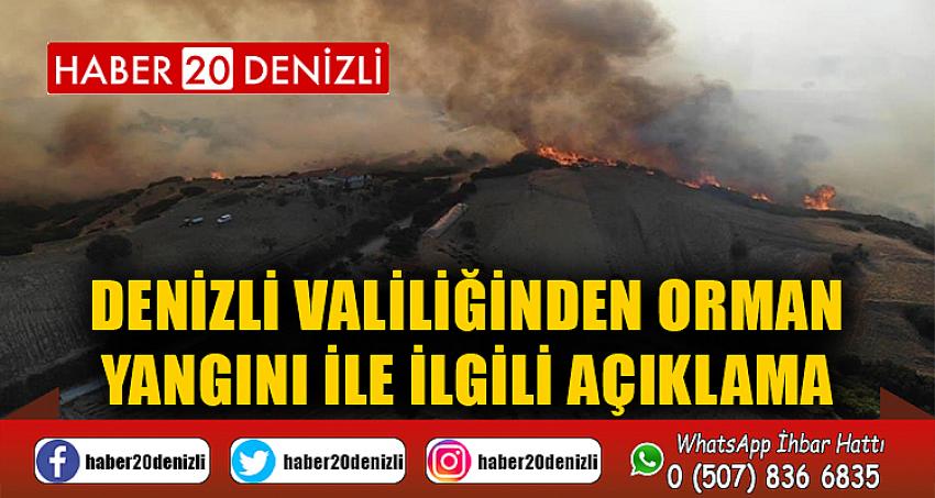 Denizli Valiliğinden orman yangını ile ilgili açıklama