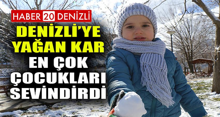 Denizli’ye yağan kar en çok çocukları sevindirdi