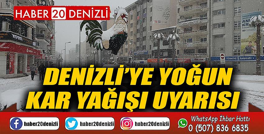 Denizli’ye yoğun kar yağışı uyarısı