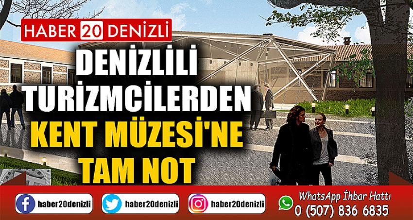 Denizlili turizmcilerden Kent Müzesi'ne tam not