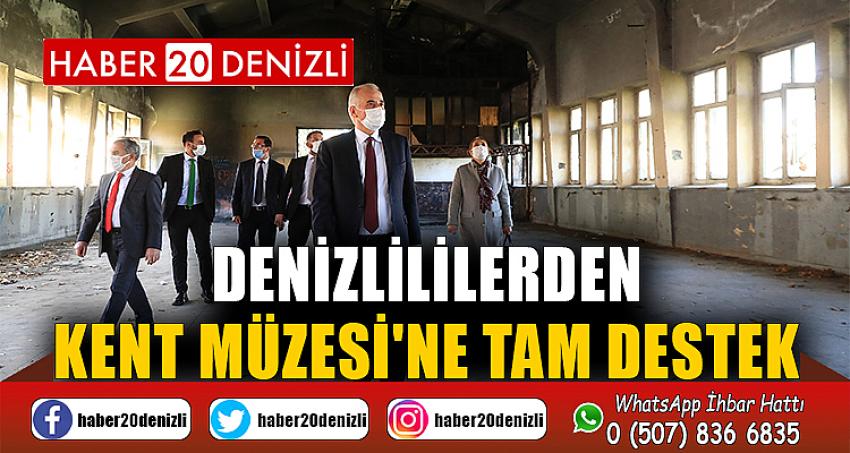 Denizlililerden Kent Müzesi'ne tam destek