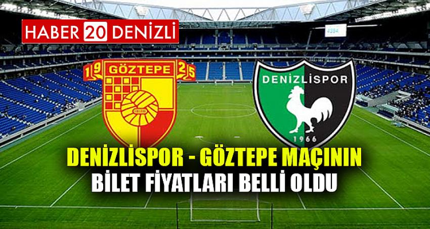 Denizlispor - Göztepe maçının bilet fiyatları belli oldu
