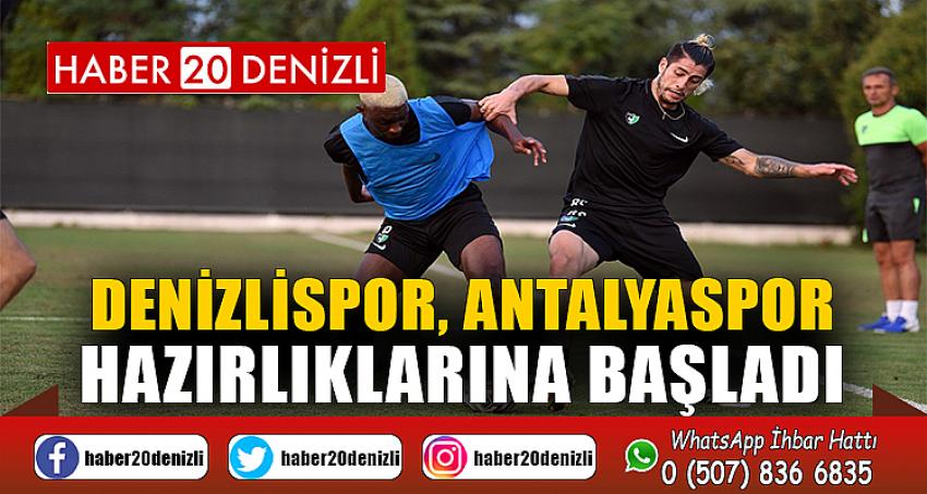 Denizlispor, Antalyaspor hazırlıklarına başladı