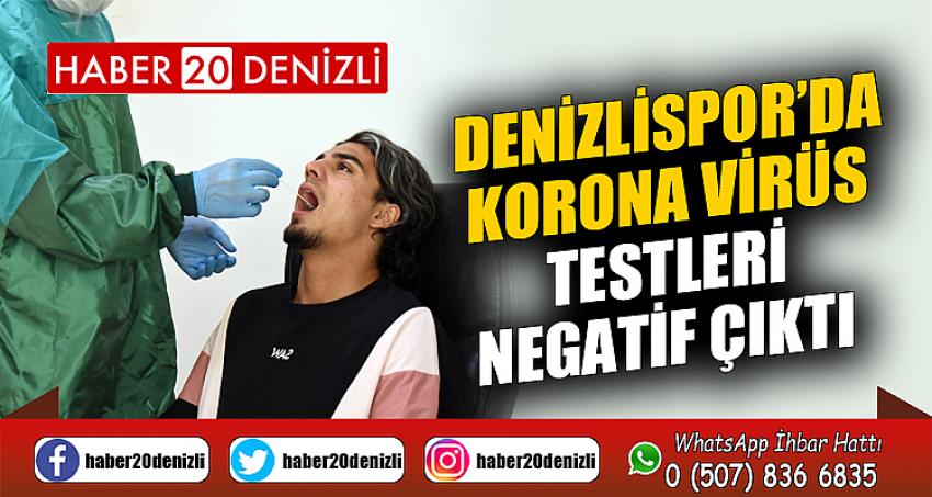 Denizlispor’da korona virüs testleri negatif çıktı