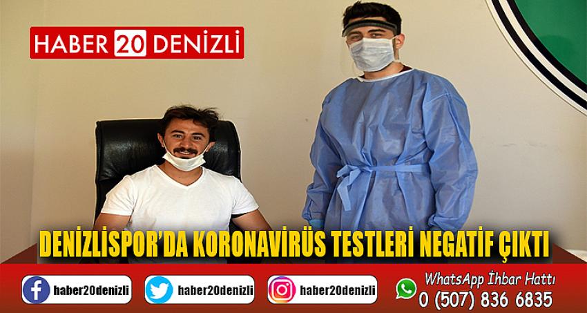 Denizlispor’da korona virüs testleri negatif çıktı