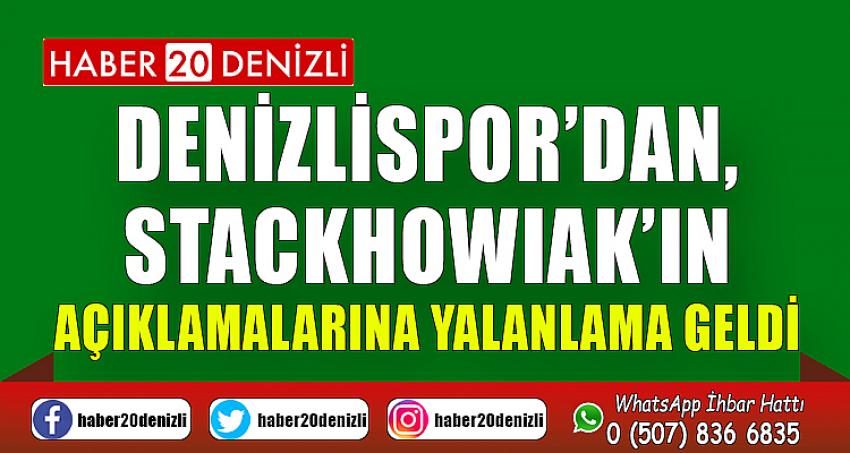 Denizlispor’dan, Stackhowiak’ın açıklamalarına yalanlama geldi