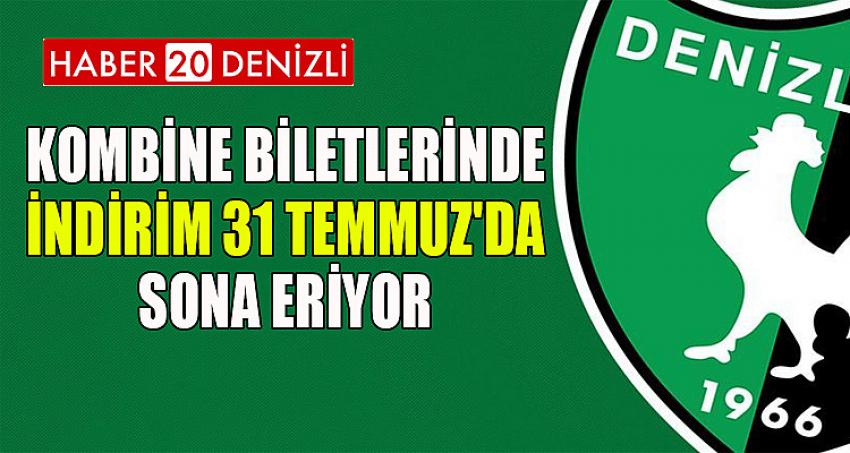 KOMBİNE BİLETLERİNDE İNDİRİM 31 TEMMUZ'DA SONA ERİYOR