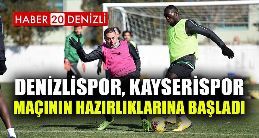 Denizlispor, Kayserispor maçının hazırlıklarına başladı