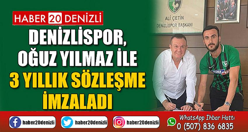 Denizlispor, Oğuz Yılmaz ile 3 yıllık sözleşme imzaladı