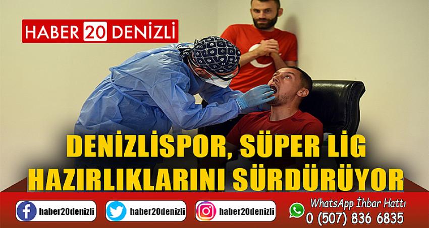 Denizlispor, Süper Lig hazırlıklarını sürdürüyor