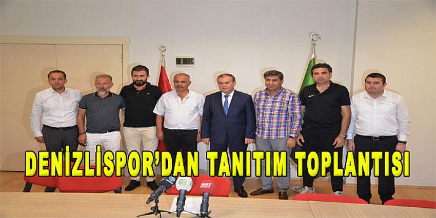 DENİZLİSPOR'DAN TANITIM TOPLANTISI