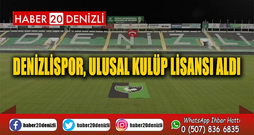 Denizlispor, Ulusal Kulüp Lisansı aldı