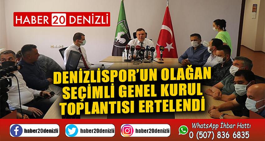 Denizlispor’un olağan seçimli genel kurul toplantısı ertelendi