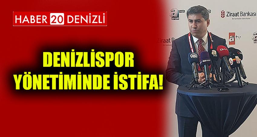 Denizlispor Yönetiminde İstifa!