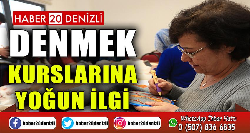 DENMEK kurslarına yoğun ilgi