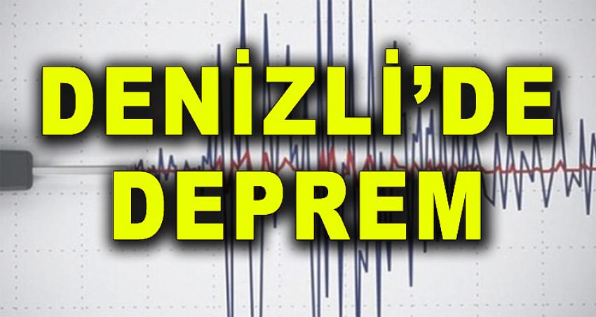 DENİZLİ'DE DEPREM