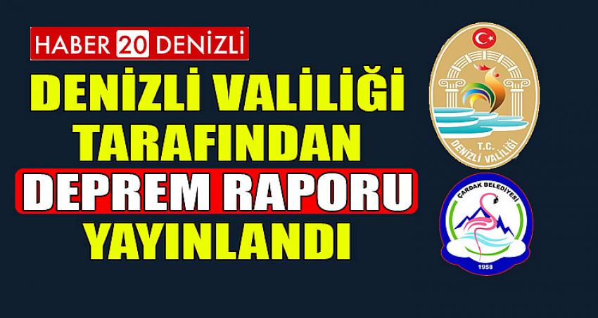 DENİZLİ VALİLİĞİ TARAFINDAN DEPREM RAPORU YAYINLANDI