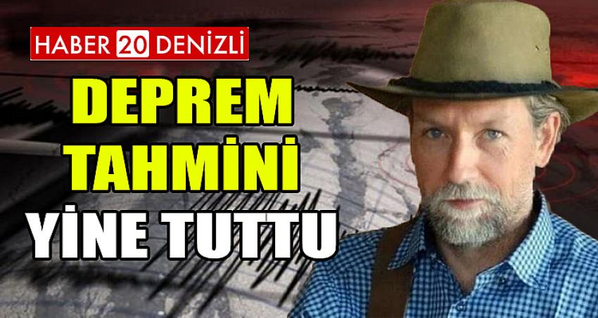 DEPREM TAHMİNİ YİNE TUTTU