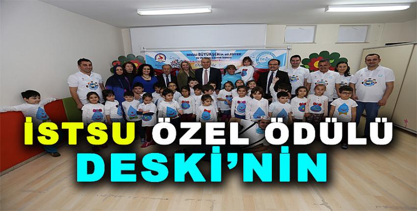 İSTSU ÖZEL ÖDÜLÜ DESKİ’nin 