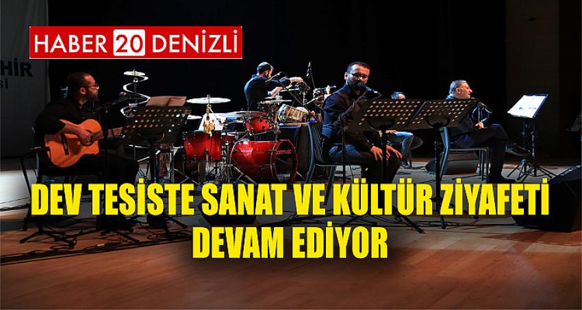 Dev tesiste sanat ve kültür ziyafeti devam ediyor