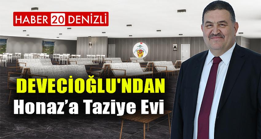 Devecioğlu'ndan Honaz’a Taziye Evi 