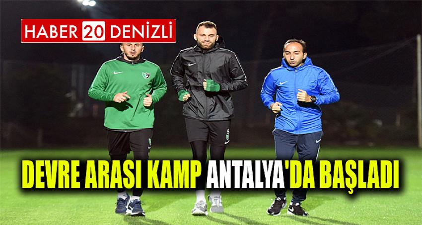 DEVRE ARASI KAMP ANTALYA'DA BAŞLADI