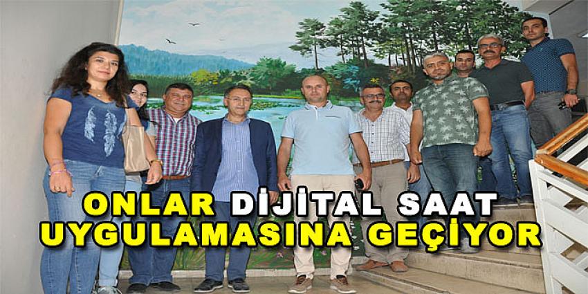 ONLAR DİJİTAL SAAT UYGULAMASINA GEÇİYOR