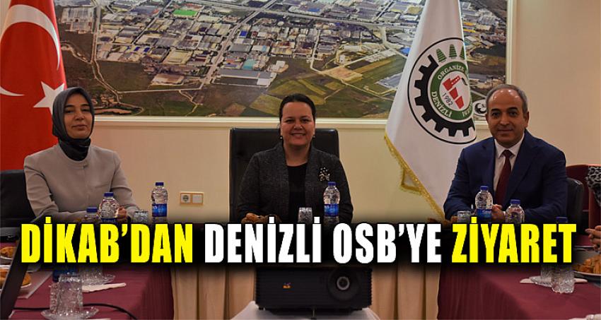 DİKAB’dan Denizli OSB’ye Ziyaret
