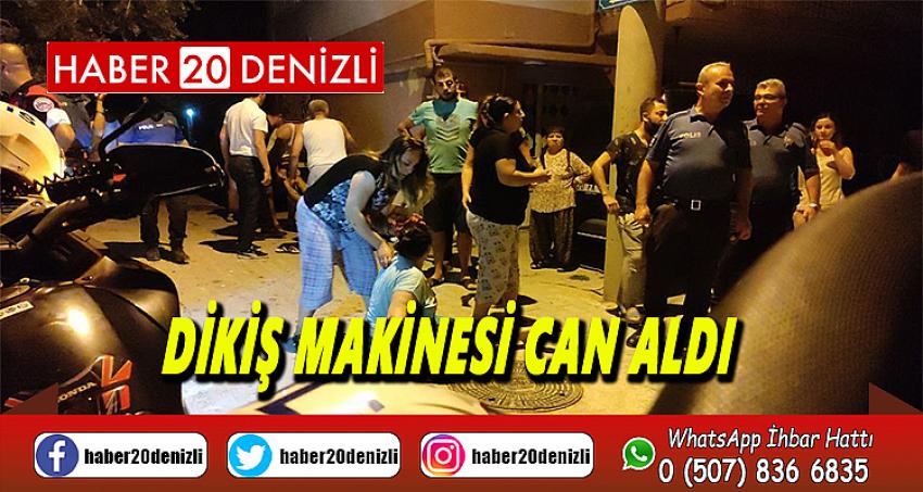 Dikiş makinesi can aldı