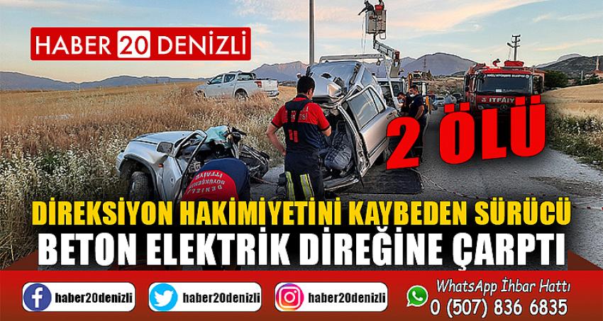 Direksiyon hakimiyetini kaybeden sürücü beton elektrik direğine çarptı