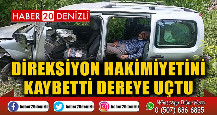 Direksiyon hakimiyetini kaybetti, dereye uçtu