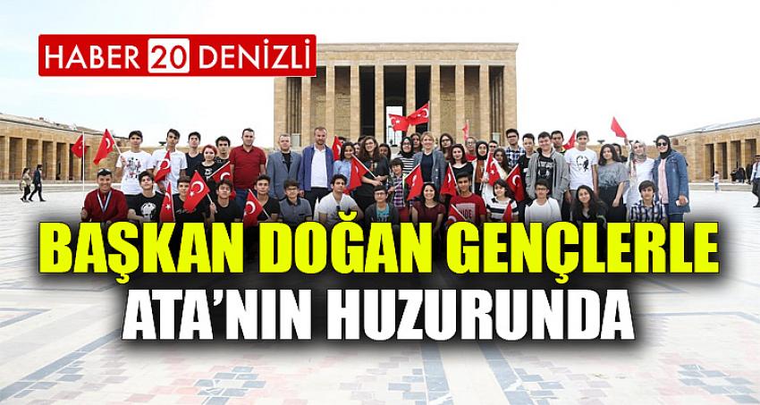 BAŞKAN DOĞAN GENÇLERLE ATA’NIN HUZURUNDA