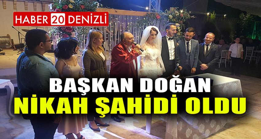 BAŞKAN DOĞAN NİKAH ŞAHİDİ OLDU