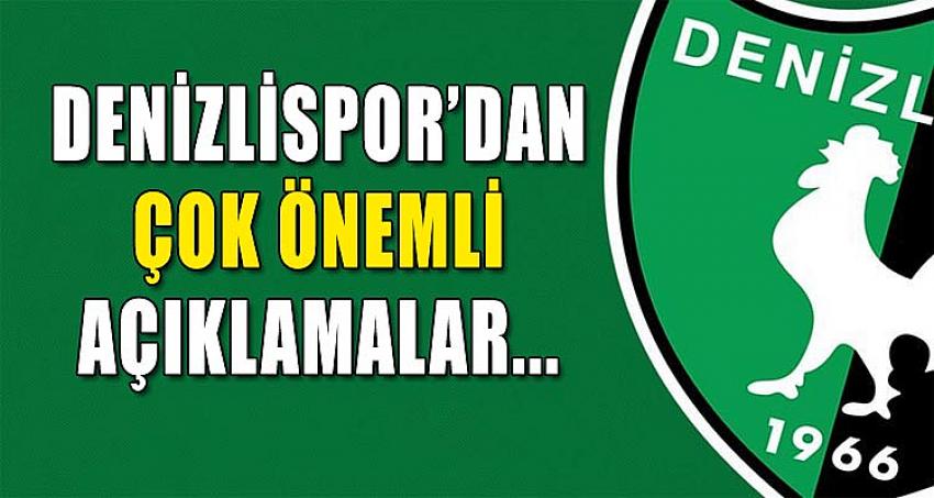 DENİZLİSPOR'DAN ÇOK ÖNEMLİ AÇIKLAMALAR