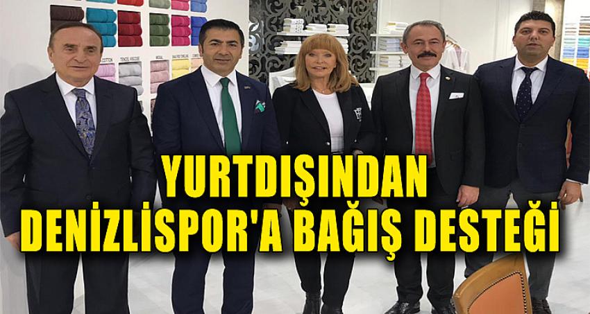 Yurtdışından Denizlispor'a Bağış Desteği 