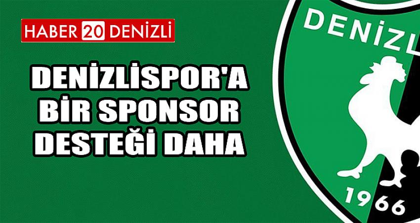 DENİZLİSPOR'A BİR SPONSOR DESTEĞİ DAHA