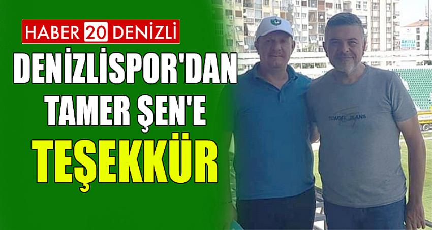 DENİZLİSPOR'DAN TAMER ŞEN'E TEŞEKKÜR