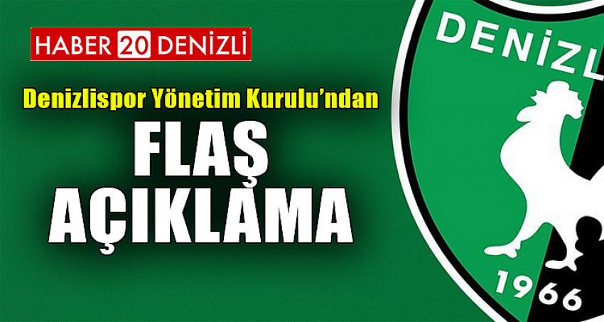 DENİZLİSPOR YÖNETİM KURULU'NDAN FLAŞ AÇIKLAMA